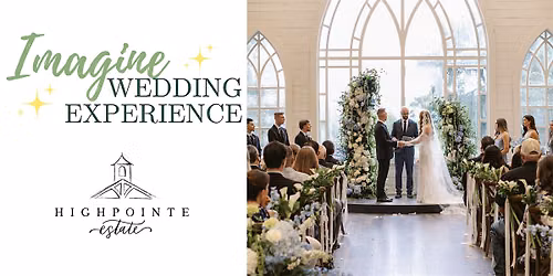 Imagine Wedding Experience at HighPointe Estate