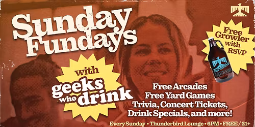 Sunday Fundays with Geeks Who Drink