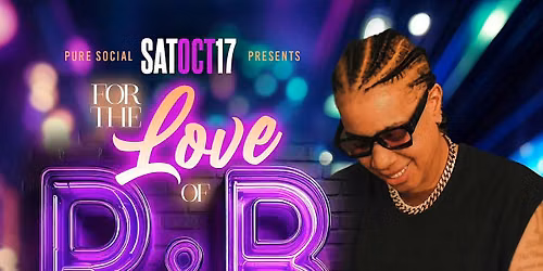 The Love of R&B Saturday feat C.WADE @ PURE SOCIAL