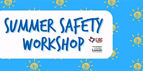 Summer Safety Workshop