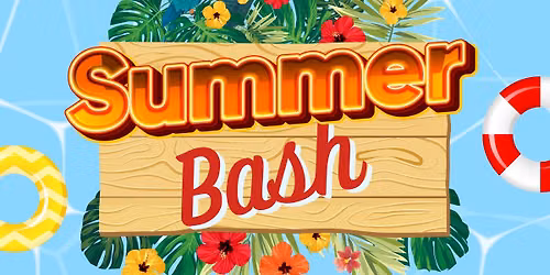 Summer Bash 2026!!!