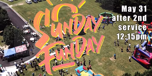 Sunday FunDay - Village Church - May 31