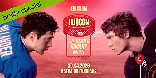 HUDCON \u2022 The Heated Rivalry Night \u2022 Astra Kulturhaus \u2022 Berlin