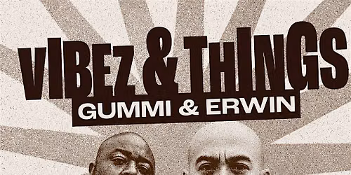 Vibez & Things - Sunday August 2nd, 2026