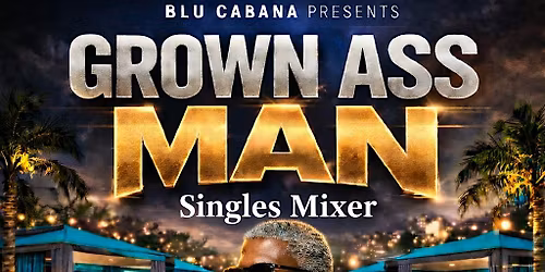 Grown Ass Man Single Mixer
