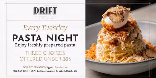 Tuesday Pasta Night at Drift Seafood & Raw Bar