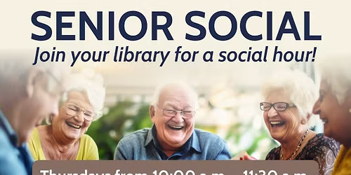 Senior Social Join us for a social hour!
