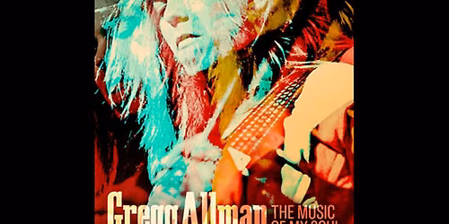 Gregg Allman: The Music Of My Soul