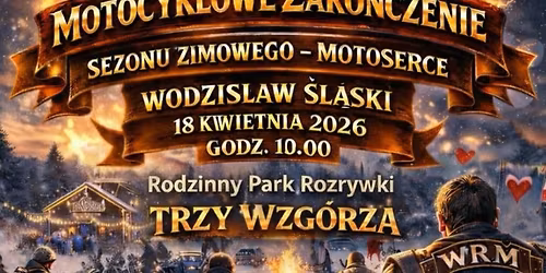 Motocyklowe Zako\u0144czenie Sezonu Zimowego - Motoserce Wodzis\u0142aw \u015al\u0105ski