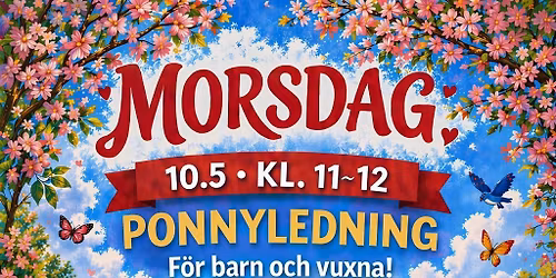 Morsdags ponnyledning \/ Talutusratsastusta \u00e4itienp\u00e4iv\u00e4n\u00e4