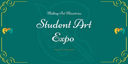 Student Art Expo - MPM