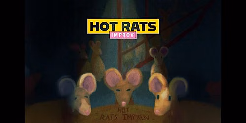 Hot Rats: Improv in Your Favorite Comedy Basement