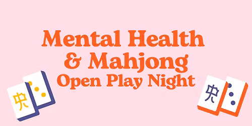 Mental Health & Mahjong: Open Play