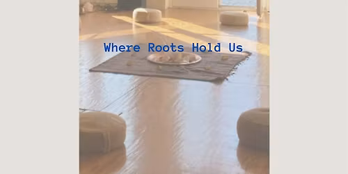 #5 Unity in Conversation x The Light Womb \u2018Where Roots Hold Us\u2019