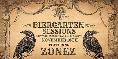 Biergarten Sessions featuring Zonez 