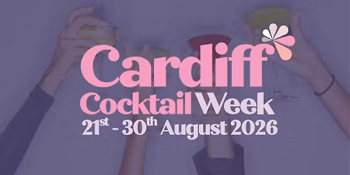 Cardiff Cocktail Week 2026