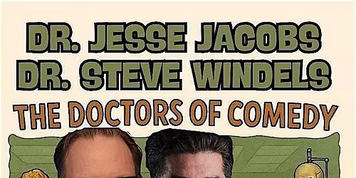 The Doctors of Comedy: Real Doctors, Real Comedy
