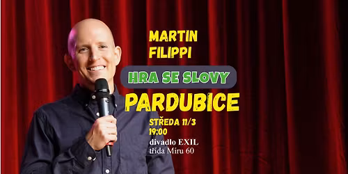 Martin Filippi: Hra se slovy! PARDUBICE 11.3. (stand-up)