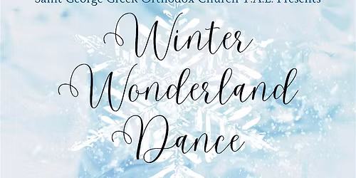St. George Greek Orthodox Church Y.A.L. Winter Wonderland Dance