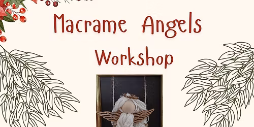 Macrame Angels Workshop