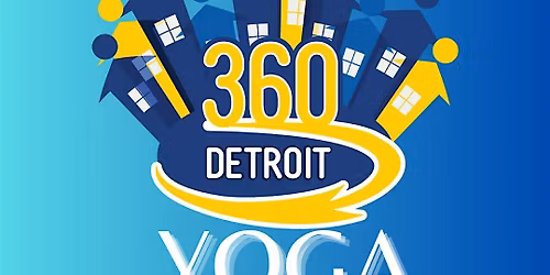 Yoga with 360 Detroit! 11-19-25
