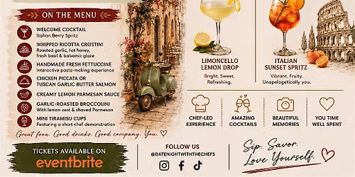 Date nights with the Chefs: Sip,Savor & Self Love - A night in Italy