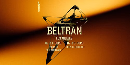 Factory 93 Presents: Beltran @ Naud St. 7\/11