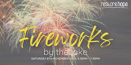 Restore Hope Fireworks Night 2025