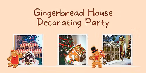 Gingerbread Decorating Party 2025