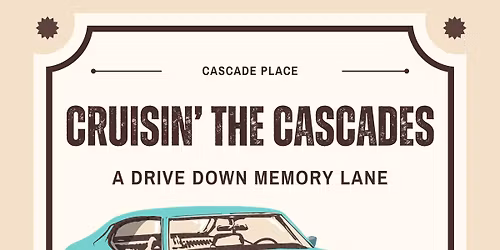 Cruisin\u2019 The Cascades