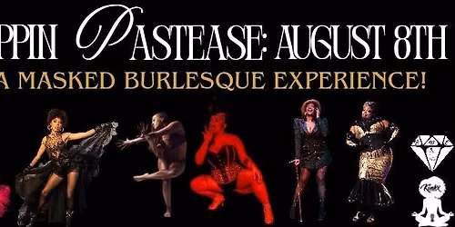 Poppin PasTease: A Masked Burlesque Experience