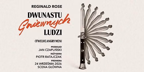 DWUNASTU GNIEWNYCH LUDZI | premiera