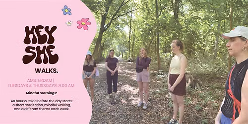 Hey She walks - Mindful mornings