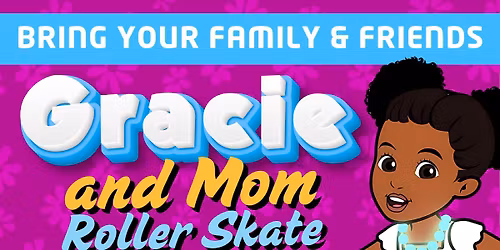 Gracie and Mom Roller Skate!