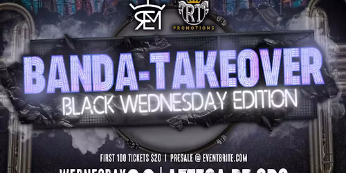 BANDA-TAKEOVER BLACK WEDNESDAY EDITION