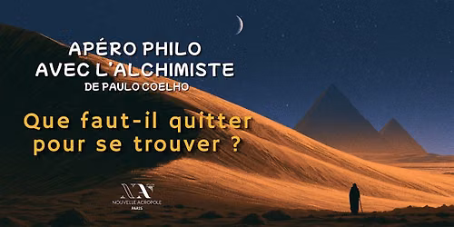 Ap\u00e9ro philo avec l'Alchimiste : que faut-il quitter pour se trouver ?