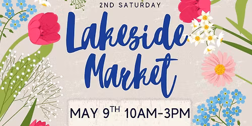 2nd Saturday Lakeside Market