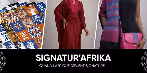 SIGNATUR\u2019AFRIKA -Quand l\u2019Afrique devient Signature
