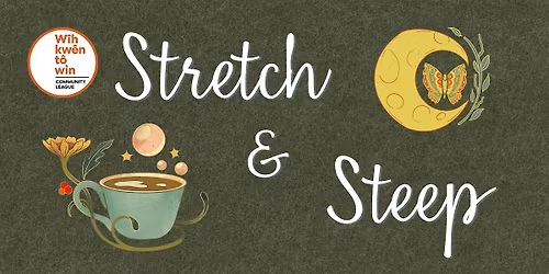 Stretch & Steep for Community League Members