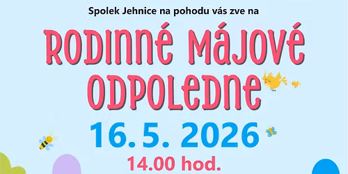 Rodinn\u00e9 m\u00e1jov\u00e9 odpoledne 2026