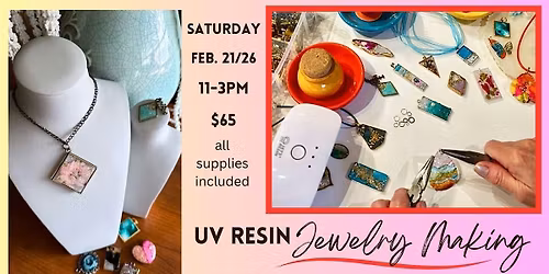 UV Resin: Jewelry Making workshop