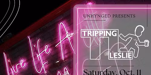 Tripping Leslie Live at the Unhynged Sports Bar!!