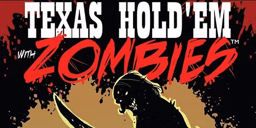 Texas Hold'em with Zombies Tucson Mall Monthly Tournament