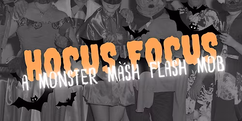 Hocus Focus: A Monster Mash Flash Mob! by #Photowalk305