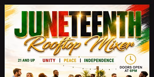 Juneteenth Rooftop Mixer