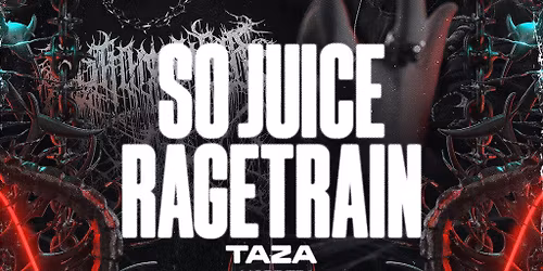 PEAK Presents: SO JUICE & RAGETRAIN