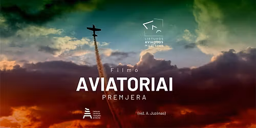 Filmo \u201eAviatoriai\u201c premjera