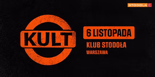 KULT | 6.11.2026 | Klub Stodo\u0142a 