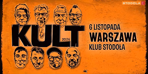 KULT | 6.11.2026 | Klub Stodo\u0142a