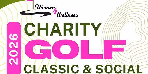 Women4Wellness 20th Annual Charity Classic & Social